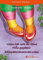 Wozu hat Gott dir deine Füße gegeben?