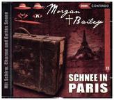 Morgan & Bailey - Schnee In Paris, 1 Audio-CD