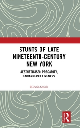  Stunts of Late Nineteenth-Century New York