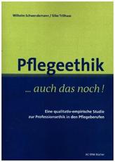 Pflegeethik - auch das noch!