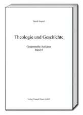 Theologie und Geschichte