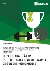 Homosexualität im Profifußball und der Kampf gegen die Homophobie