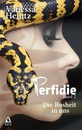 Perfidie, Die Bosheit in uns