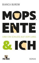 Mops, Ente und ich