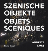 Szenische Objekte / Objets scéniques