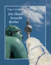Ein Hund besucht Berlin