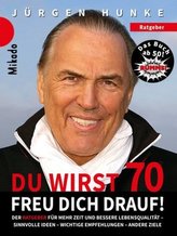 Du wirst 70 - freu dich drauf!