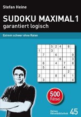 Sudoku maximal - garantiert logisch. Bd.1