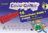 Einfacher!-Geht-Nicht: 16 Kinderlieder für die SONOR Sopran Glockenspiele, m. 1 Audio-CD. Bd.1