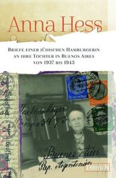 Briefe einer jüdischen Hamburgerin an ihre Tochter in Buenos Aires von 1937 bis 1943