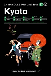 The Monocle Travel Guide Series Kyoto