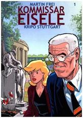 Kommissar Eisele, Kripo Stuttgart. Bd.1