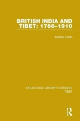  British India and Tibet: 1766-1910