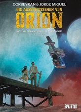 Die Ausgestossenen von Orion. Buch.1