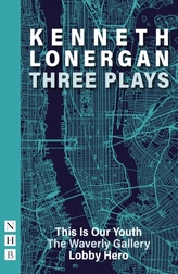  Kenneth Lonergan: Three Plays