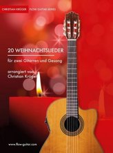 20 Weihnachtslieder für zwei Gitarren und Gesang