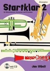 Startklar für Bläserklassen, Orchester und Ensemble, Alt-Saxophon, m. Audio-CD. Bd.2