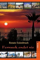 Fernweh endet nie