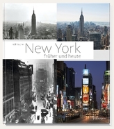 New York früher und heute