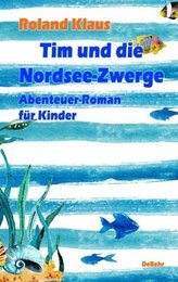 Tim und die Nordsee-Zwerge