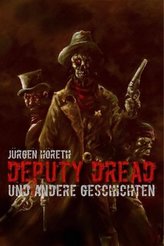 Deputy Dread und andere Geschichten