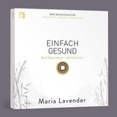 EINFACH GESUND. Fantasiereise - Meditation - Visualisierung, 1 Audio-CD, MP3 Format