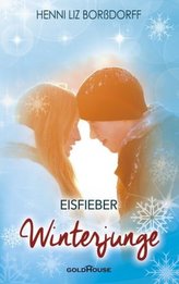 Winterjunge, Eisfieber