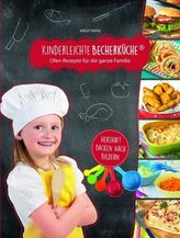 Kinderleichte Becherküche - Ofengerichte für die ganze Familie