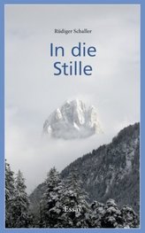 In die Stille