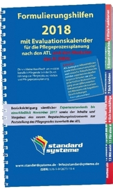 Formulierungshilfen 2018 mit Evaluationskalender für die Pflegeprozessplanung nach den ATL und den Modulen des NBA