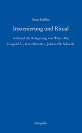 Inszenierung und Ritual während der Belagerung von Wien 1683