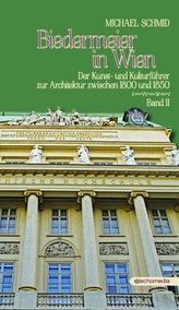 Biedermeier in Wien. Bd.2
