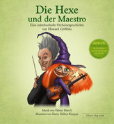 Die Hexe und der Maestro, m. Audio-CD