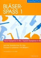 Bläser-Spass 1 - Tenor-Saxophon in Bb / Sopran-Saxophon in Bb
