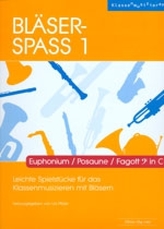 Bläser-Spass 1 - Euphonium / Posaune / Fagott in C