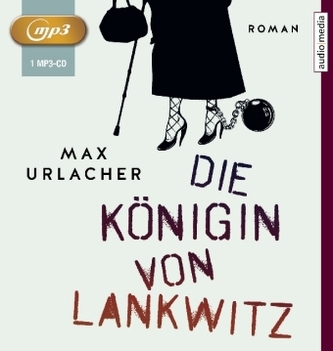 Die Königin von Lankwitz, 4 Audio-CDs Die Königin von Lankwitz, 4 Audio-CDs