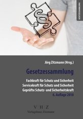 Gesetzessammlung Fachkraft für Schutz und Sicherheit - Servicekraft für Schutz und Sicherheit - Geprüfte Schutz- und Sicherheits