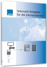 Telematik-Ratgeber für die Zahnarztpraxis