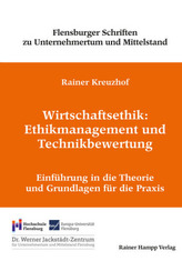 Wirtschaftsethik: Ethikmanagement und Technikbewertung