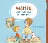 Matteo, das Leben und der liebe Gott, 2 Audio-CDs