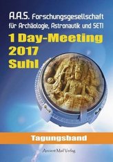 A.A.S. Forschungsgesellschaft für Archäologie, Astronautik und SETI 1 Day-Meeting 2017 Suhl