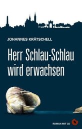 Herr Schlau-Schlau wird erwachsen, m. Audio-CD