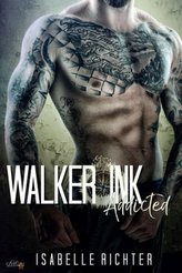 Walker Ink: Addicted