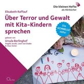 Über Terror und Gewalt mit Kita-Kindern sprechen, m. 1 Audio-CD, 1 Audio-CD