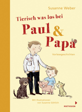 Tierisch was los bei Paul und Papa