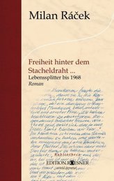 Freiheit hinter dem Stacheldraht ...