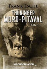 Thüringer Mord-Pitaval. Bd.1