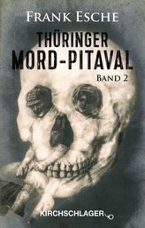 Thüringer Mord-Pitaval. Bd.2