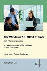 Der Windows 10 MCSA Trainer - Die Pflichtprüfungen, 2 Bde.