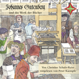 Johannes Gutenberg und das Werk der Bücher, 1 Audio-CD